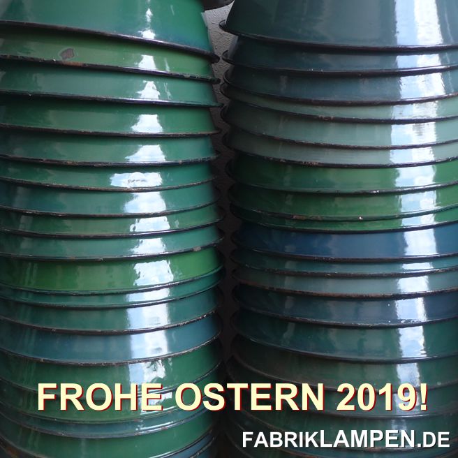 Alte Fabriklampen in Frühlingsfarben. Wir wünschen unseren Besuchern und Kunden frohe Ostern und schöne Osterferien 2019!